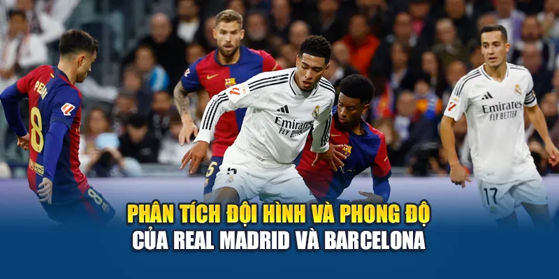 Soi Kèo Bóng Đá Real Madrid VS Barcelona: Dự Đoán Tại Kubet29.vip 1 Phân tích đội hình và phong độ của Real Madrid và Barcelona